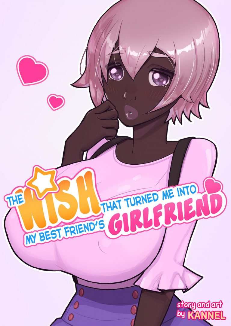 The Wish That Turned Me Into My Best Friends Girlfriend